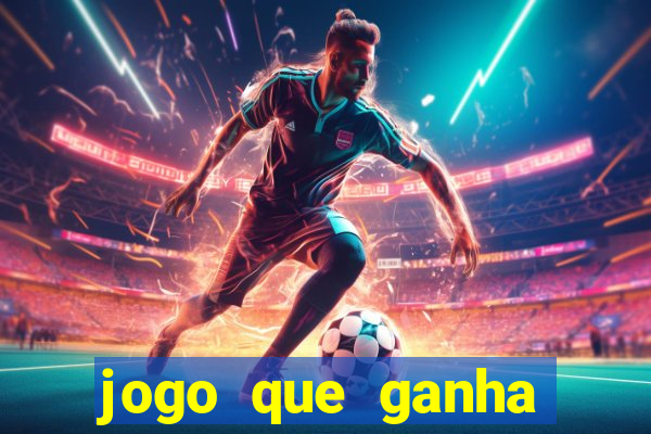 jogo que ganha dinheiro sem fazer deposito